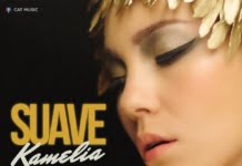 Kamelia lanseaza single-ul si videoclipul “Suave”