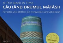 Cautand Drumului Matasii. Povestea unei calatorii din Kyrgyzstan spre Uzbekistan spusa de Bogdan Stroe