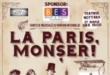 “La Paris, Monser!” – fantezie muzicala cu parfum interbelic, la Teatrul Nottara