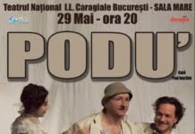 Spectacolul “Podu’ “, în premieră pe scena Teatrului Naţional din Bucureşti pe 29 mai!