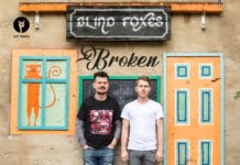 Blind Foxes lanseaza “Broken”, primul single de pe albumul de debut