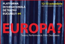 Platforma Internațională de Teatru București #4 discută despre…Europa