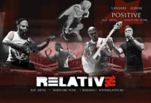 Relative lanseaza albumul “Positive” la Timisoara