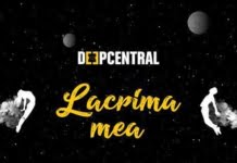 Deepcentral lansează single-ul “Lacrima mea”