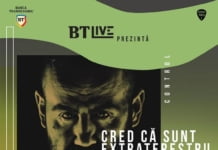 25 ian/ BT Live prezinta: Cred Ca Sunt Extraterestru. Invitati: Fantome @ BT Live