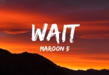 MAROON 5 lanseaza videoclipul oficial al single-ului “Wait”
