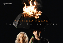 Andreea Balan lanseaza “Tango in priviri”