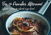 Tea & Pancakes Afternoon! (gluten, lactose & refined sugar free), pe 24 martie, la ceainaria GreenTea
