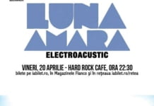 LUNA AMARA la Bucuresti si Galati