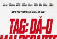 “TAG: DĂ-O MAI DEPARTE”. Din 6 iulie in cinematografe!