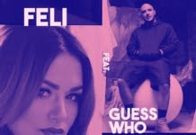 Feli lanseaza piesa “Canta”, un featuring cu Guess Who