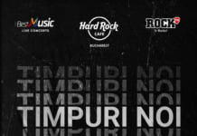 Concert Timpuri Noi la Hard Rock Cafe pe 13 Martie