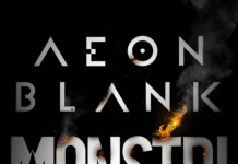 Aeon Blank a lansat un nou single și videoclip: „Monștri”