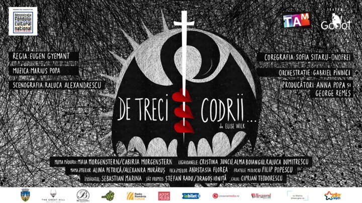 DE TRECI CODRII – primul musical inspirat din basmele românilor – revine pe scena Teatrului Godot pe 17 şi 18 Septembrie